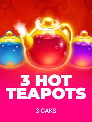 3 Hot Teapots