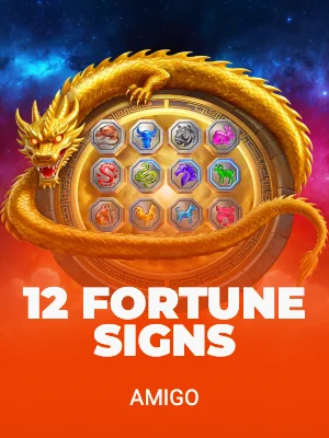 12 Fortune Signs