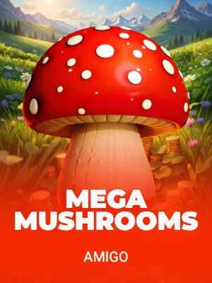 Mega Mushrooms