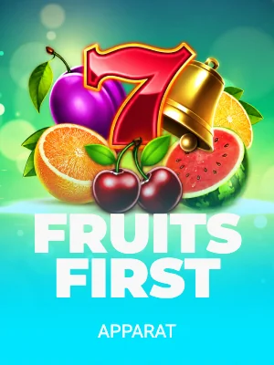 Fruits First
