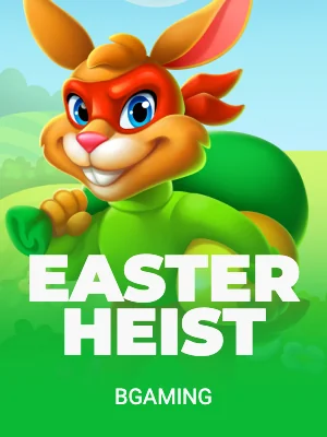 Easter Heist