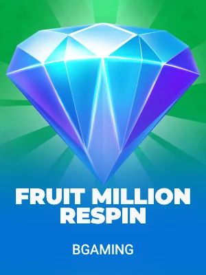 Fruit Million Respin