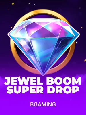 Jewel Boom Super Drop