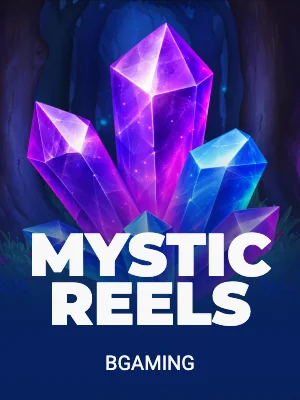 Mystic Reels