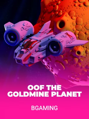 OOF The Goldmine Planet