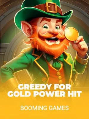 Greedy for Gold Power Hit