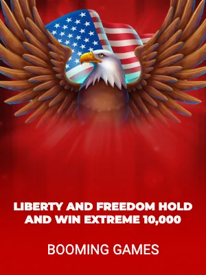 Liberty and Freedom Hold and Win Extreme 10,000