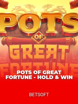 Pots of Great Fortune - Hold & Win