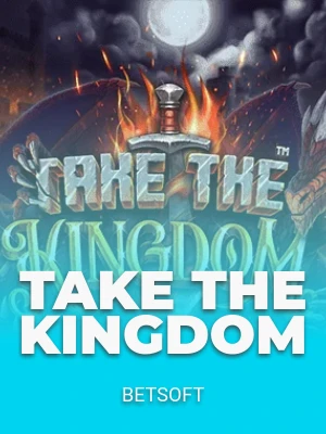 Take The Kingdom
