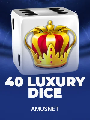 40 Luxury Dice