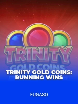 Trinity Gold Coins: RUNNING WINS