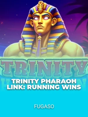 Trinity Pharaoh Link: Running Wins