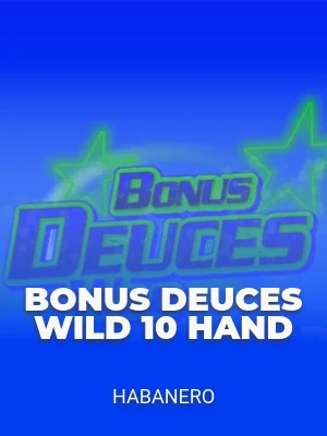 Bonus Deuces Wild 10 Hand