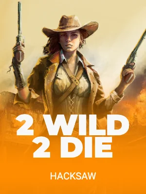 2 Wild 2 Die