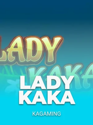 Lady KAKA