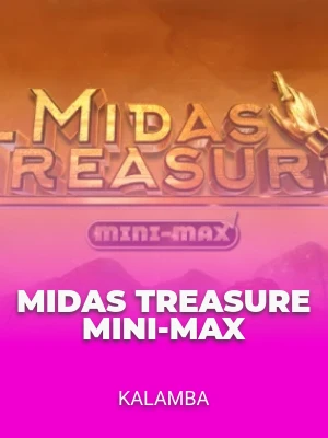 Midas Treasure Mini-Max