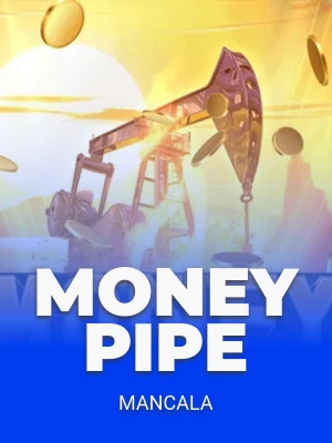 Money Pipe