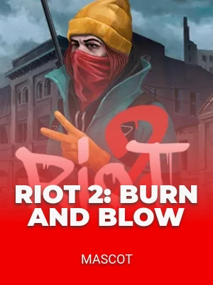 Riot 2: Burn and Blow