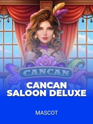 Cancan Saloon Deluxe