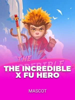 The Incredible X Fu Hero