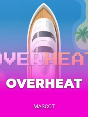 Overheat