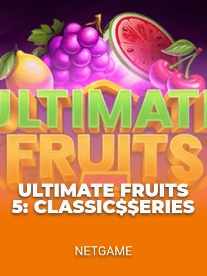 Ultimate Fruits 5: Classic$$erieS
