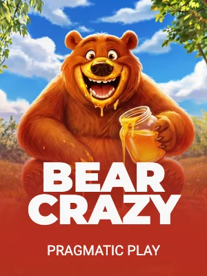 Bear Crazy