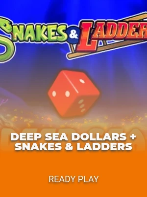 Deep Sea Dollars + Snakes & Ladders