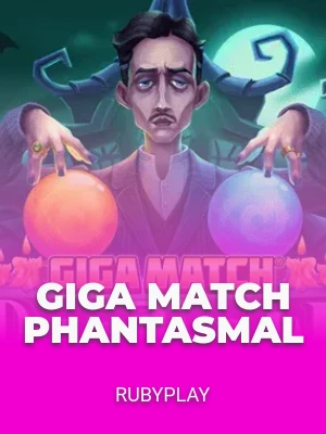 Giga Match Phantasmal