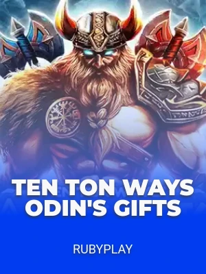 Ten Ton Ways Odin's Gifts