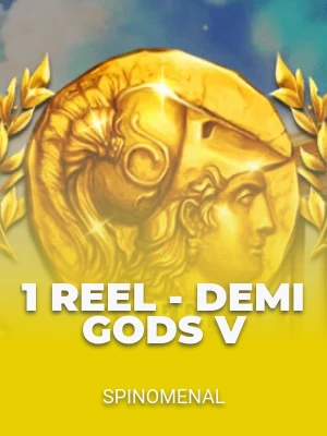 1 Reel - Demi Gods V