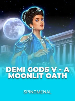 Demi Gods V - A Moonlit Oath