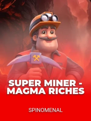 Super Miner - Magma Riches