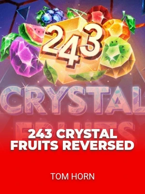 243 Crystal Fruits Reversed
