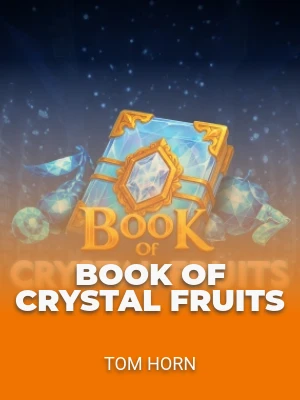 Book of Crystal Fruits