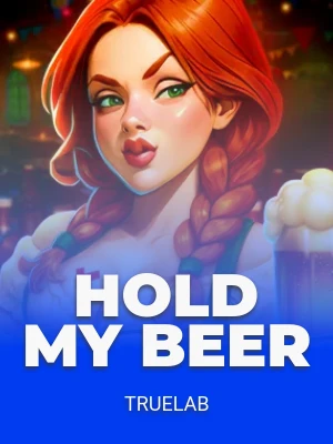 Hold My Beer