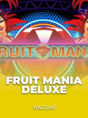 Fruit Mania Deluxe
