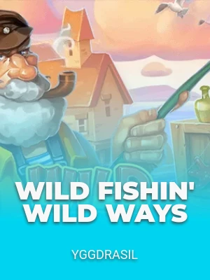 Wild Fishin' Wild Ways
